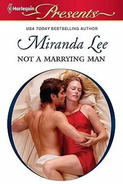 Capa de Not a Marrying Man                            Harlequin Presents