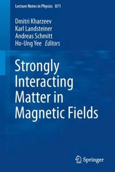 Capa de Strongly Interacting Matter in Magnetic Fields
            
                Lecture Notes in Physics