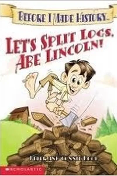Capa de Let's split logs, Abe Lincoln!