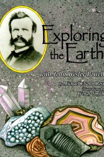 Capa de Exploring the earth with John Wesley Powell