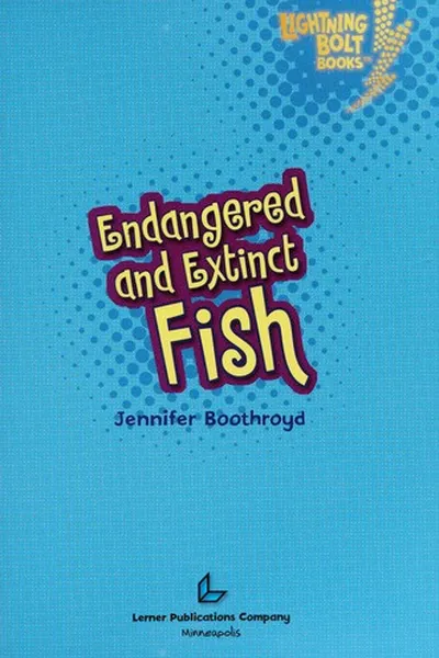 Capa de Endangered and extinct fish