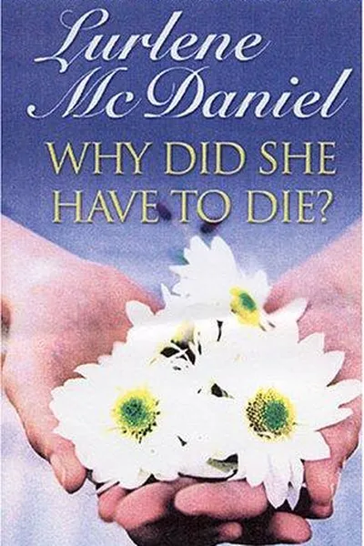 Capa de Why Did She Have To Die?