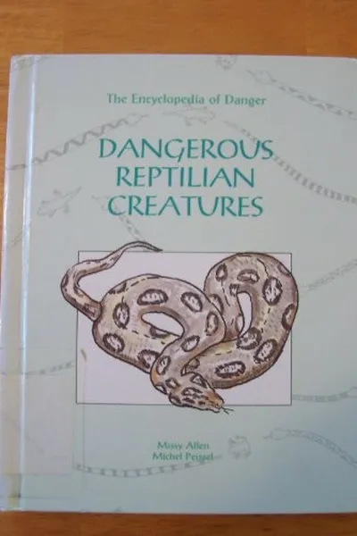 Capa de Dangerous reptilian creatures