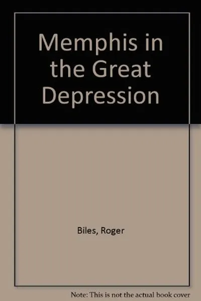 Capa de Memphis in the Great Depression