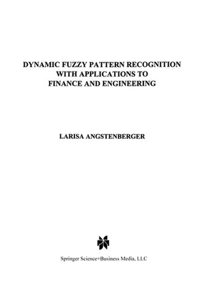 Capa de Dynamic Fuzzy Pattern Recognition with Applications to Finance and Engineering
