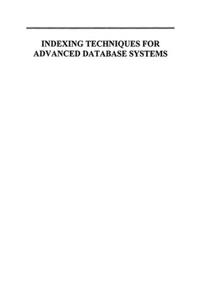 Cover of Indexing Techniques for Advanced Database Systems