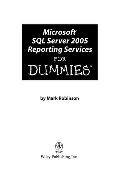 Cover of Microsoft SQL Server 2005 Reporting Services for dummies