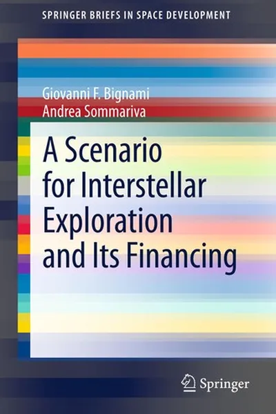 Capa de A Scenario for Interstellar Exploration and Its Financing