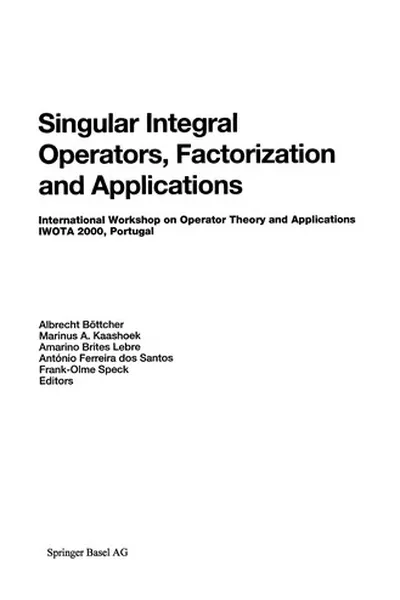 Cover of Singular Integral Operators, Factorization and Applications