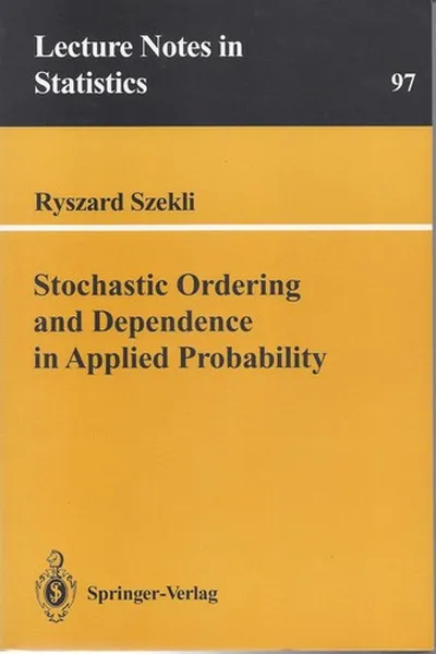 Capa de Stochastic Ordering and Dependence in Applied Probability