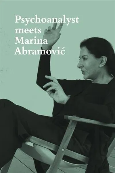 Capa de Psychoanalyst Meets Marina Abramovic