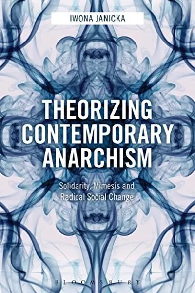 Capa de Theorizing Contemporary Anarchism