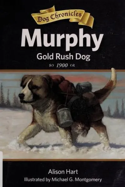 Capa de Murphy, Gold Rush dog