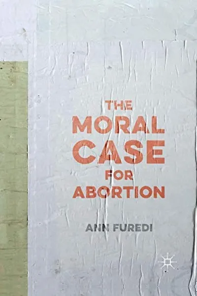 Capa de The Moral Case for Abortion