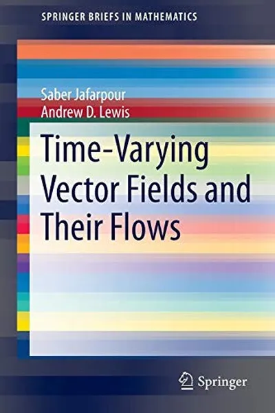 Capa de Time-Varying Vector Fields and Their Flows