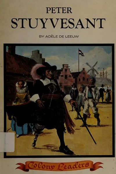Capa de A colony leader: Peter Stuyvesant