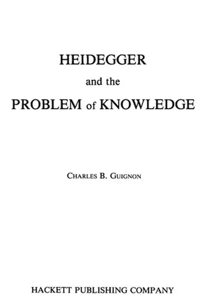 Capa de Heidegger and the problem of knowledge