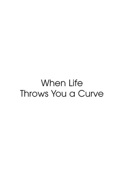 Capa de When life throws you a curve