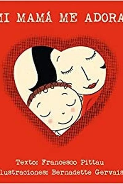 Capa de ¡Mi mamá me adora!