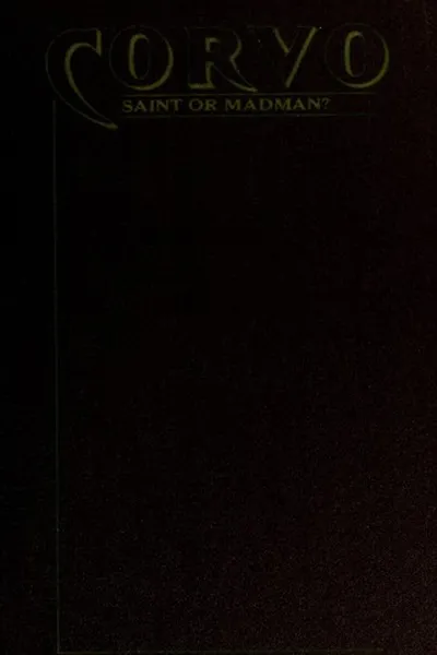 Capa de Corvo; "saint or madman?"