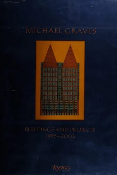 Capa de Michael Graves, buildings and projects, 1995-2003