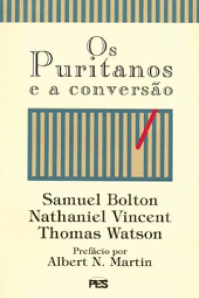 Cover of Os Puritanos e a Conversão