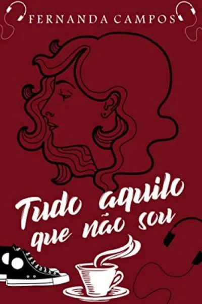 Cover of Tudo Aquilo Que Não Sou