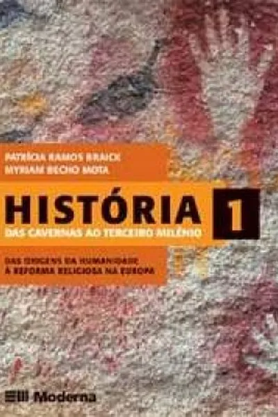 Cover of História: Das Cavernas ao Terceiro Milênio Vol. 1