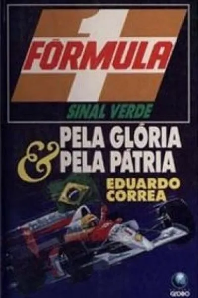 Cover of Fórmula 1: Pela Glória e Pela Pátria