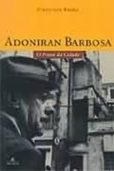 Cover of Adoniran Barbosa O poeta da cidade