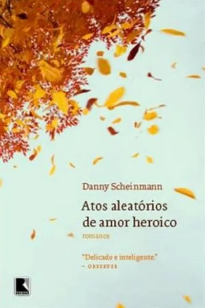 Cover of Atos Aleatórios de Amor Heroico