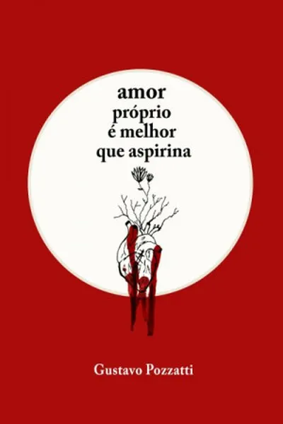 Cover of Amor próprio é melhor que aspirina