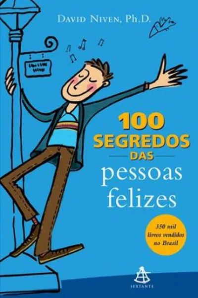 Cover of 100 Segredos das Pessoas Felizes