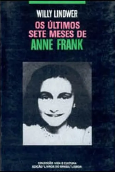 Cover of Os Últimos 7 Meses de Anne Frank