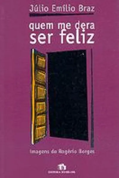 Cover of Quem me dera ser feliz