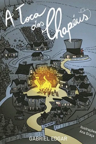 Cover of A Toca dos Chapéus