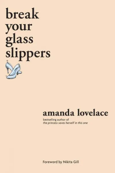 Cover of break your glass slippers