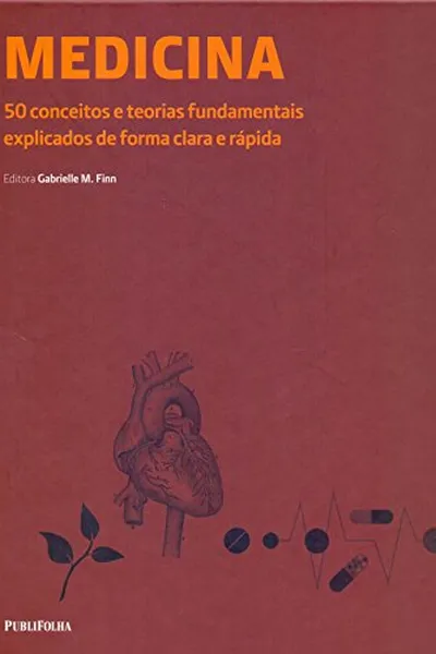Cover of Medicina. 50 Conceitos e Teorias Fundamentais Explicados de Clara e Rápida