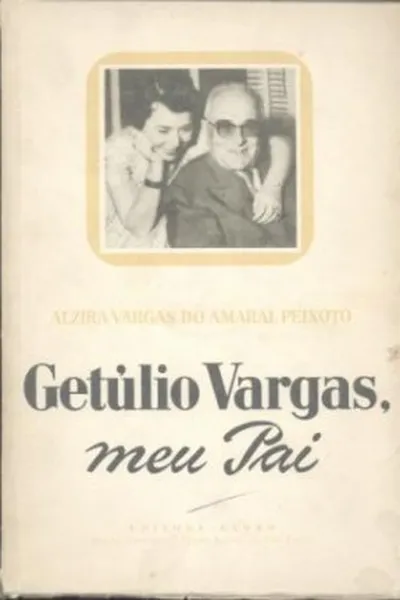 Cover of Getúlio Vargas, meu Pai