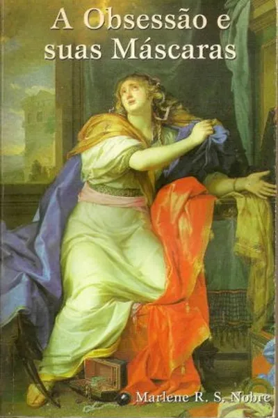 Cover of A Obsessão e Suas Máscaras