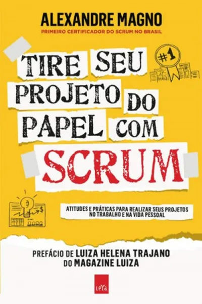 Cover of Tire Seu Projeto do Papel com Scrum