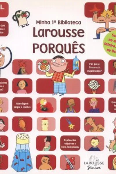 Cover of Minha 1ª Biblioteca Larousse PORQUÊS