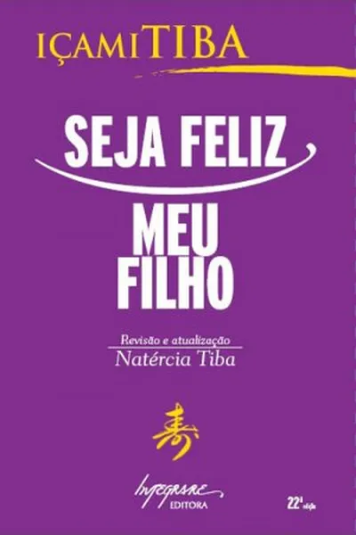 Cover of Seja Feliz, Meu Filho!