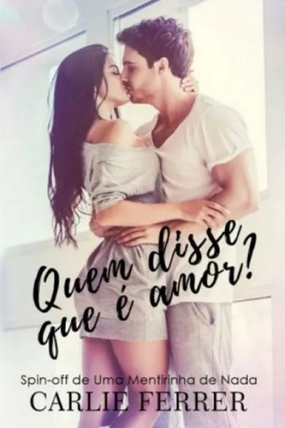 Cover of Quem disse que é amor?