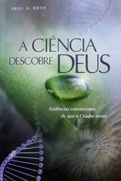 Cover of A Ciência Descobre Deus
