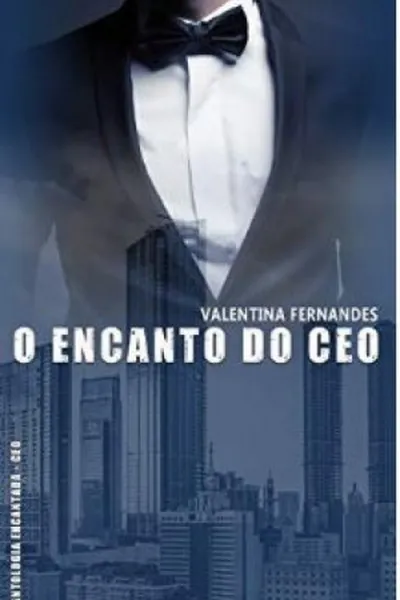 Cover of O encanto do CEO (Antologia Encantada - CEO)
