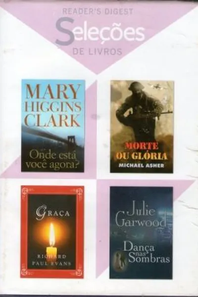 Cover of Seleções: Onde está você agora? / Morte ou Glória / Graça / Dança nas Sombras