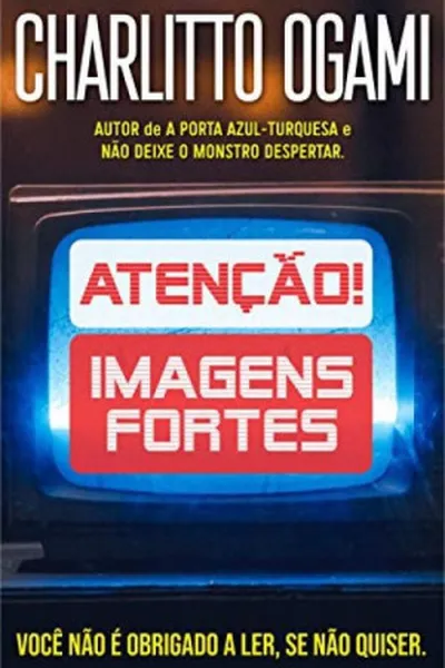 Cover of Atenção! Imagens Fortes