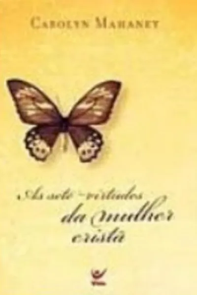 Cover of As sete virtudes da mulher cristã