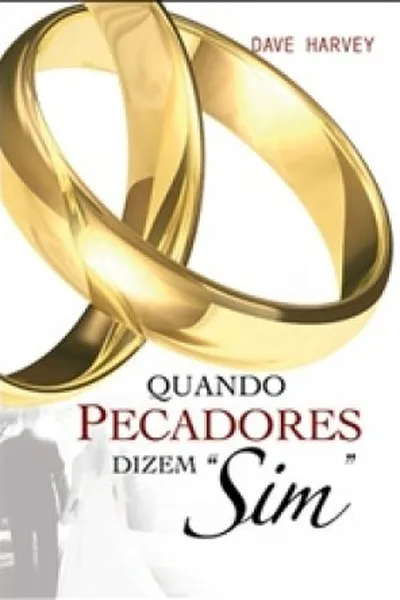 Cover of Quando pecadores dizem "Sim"